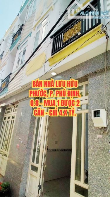 🔥 BÁN NHÀ LƯU HỮU PHƯỚC, P.15, Q.8 - MUA 1 ĐƯỢC 2 CĂN - CHỈ 4.X TỶ.