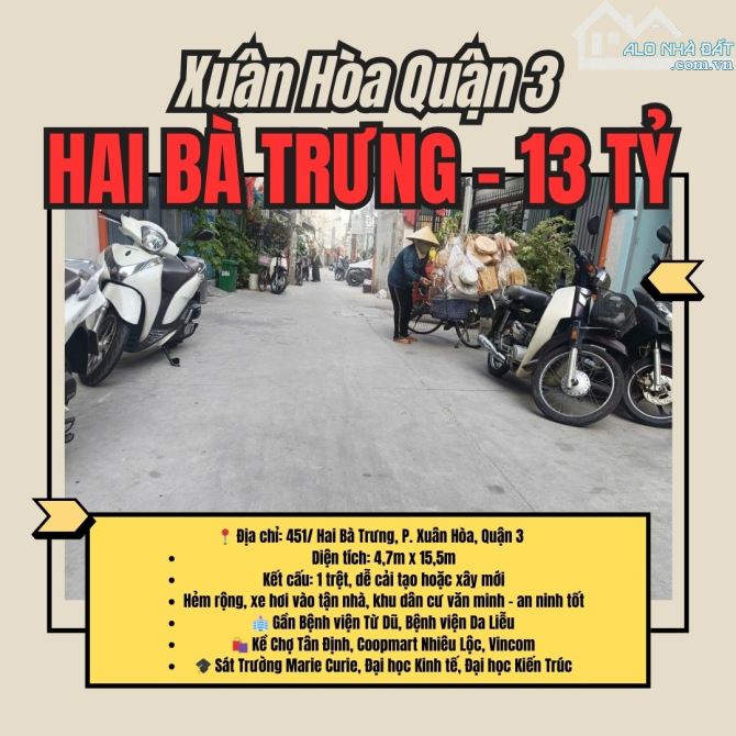 Bán Nhà HxH 451/ Hai Bà Trưng, P. Xuân Hòa, Quận 3, DT: 4,7x 15,5m= 70m2 giá nhỉnh 13 tỷ