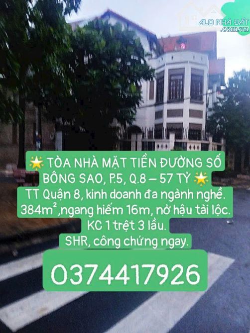 🌟 BÁN TÒA NHÀ MẶT TIỀN ĐƯỜNG SỐ BÔNG SAO, P.5, Q.8 – 57 TỶ 🌟