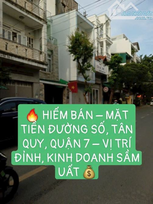 🔥 HIẾM BÁN – MẶT TIỀN ĐƯỜNG SỐ, TÂN QUY, QUẬN 7 – VỊ TRÍ ĐỈNH, KINH DOANH SẦM UẤT 💰 - 1