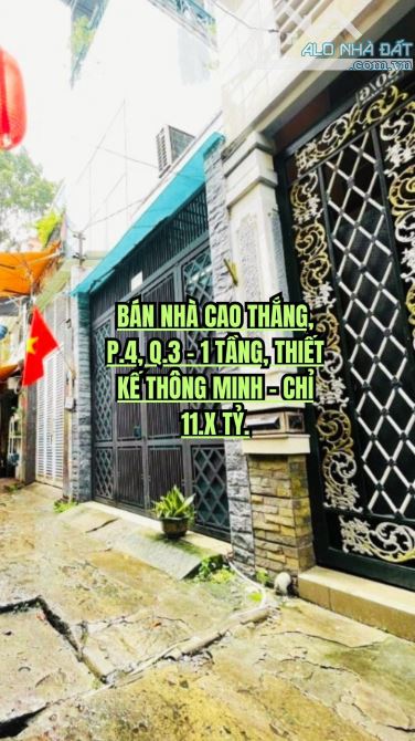 🔥 BÁN NHÀ CAO THẮNG, P.4, Q.3 - 1 TẦNG, THIẾT KẾ THÔNG MINH - CHỈ 11.X TỶ.