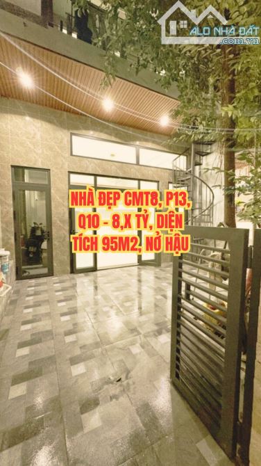 🔥 NHÀ ĐẸP CMT8, P13, Q10 – 8,X TỶ, DIỆN TÍCH 95M2, NỞ HẬU