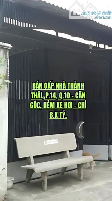 🔥 BÁN GẤP NHÀ THÀNH THÁI, P.14, Q.10 - CĂN GÓC, HẺM XE HƠI - CHỈ 8.X TỶ.