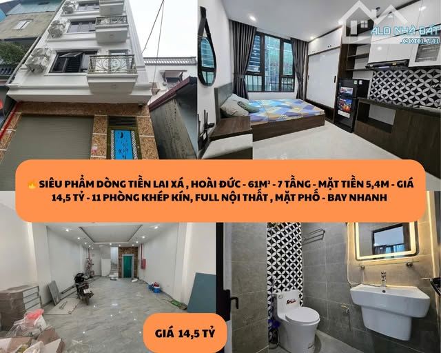 LAI XÁ , HOÀI ĐỨC - 61M² - 7 TẦNG - MẶT TIỀN 5,4M - GIÁ 14,5 TỶ - 11 PHÒNG FULL NỘI THẤT
