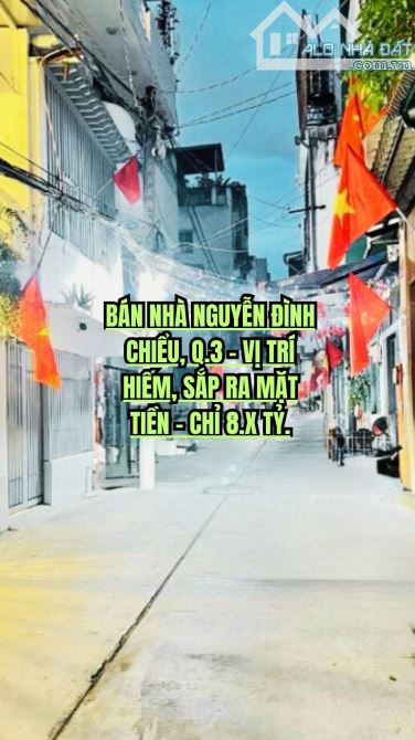 🏠 BÁN NHÀ NGUYỄN ĐÌNH CHIỂU, Q.3 - VỊ TRÍ HIẾM, SẮP RA MẶT TIỀN - CHỈ 6.X TỶ.