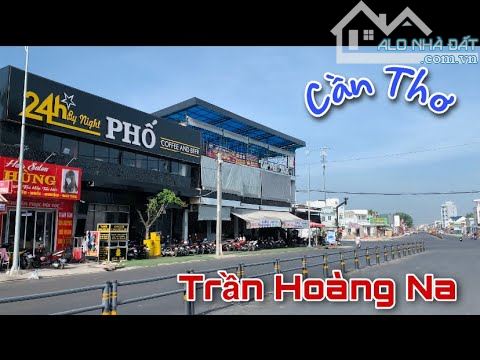 CẶP NỀN NGANG 10 M 200 M2 MẶT TIỀN TRẦN HOÀNG NA THÀNH PHỐ CẦN THƠ