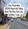 Cho thuê nhà mtkd Rạch Bà Tiếng, Bình Tân Tên Lửa, 5x20m, 1 lầu, lề 8m
