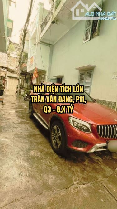 🌟 NHÀ DIỆN TÍCH LỚN TRẦN VĂN ĐANG, P11, Q3 – 8,X TỶ, CHỈ 75TR/M2