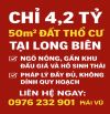 4,2 TỶ SỞ HỮU NGAY 50M2 ĐẤT THỔ CƯ LONG BIÊN - NGÕ NÔNG GẦN KHU ĐẤU GIÁ VÀ HỒ SINH THÁI