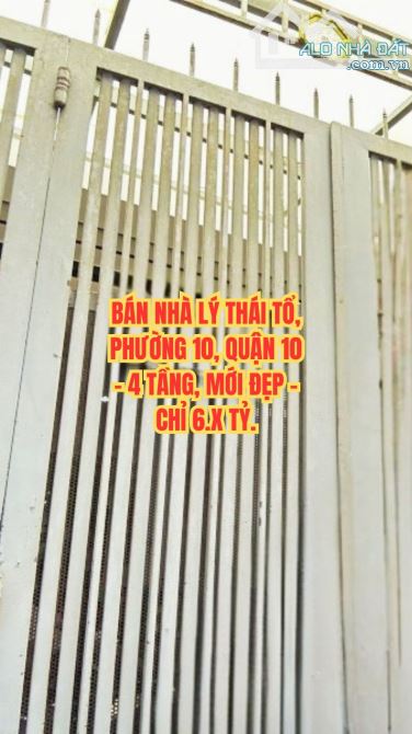 🔥 BÁN NHÀ LÝ THÁI TỔ, P.10, Q.10 - 4 TẦNG, MỚI ĐẸP - CHỈ 6.X TỶ.