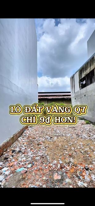 BÁN ĐẤT HẺM 5M NGANG 7.5M, GẦN KHU CHẾ XUẤT, QUẬN 7, 122M2, 75 Tr/M2 - 1