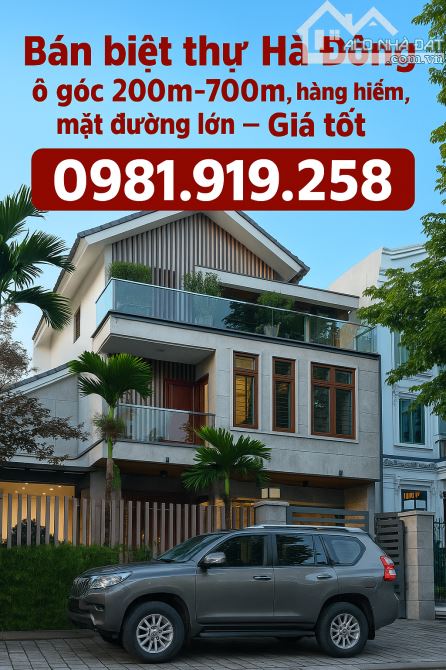 Bán  9 căn Biệt thự Hà Đông 700m, siêu sang, đẳng cấp gia chủ, hơn 100 tỷ