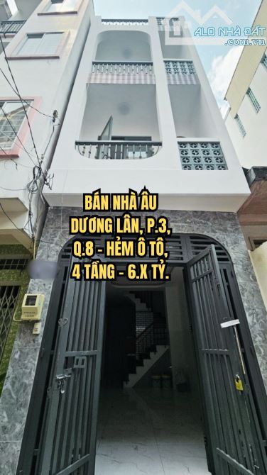 🏠 BÁN NHÀ ÂU DƯƠNG LÂN, P.3, Q.8 - HẺM Ô TÔ, 4 TẦNG - 6.X TỶ.