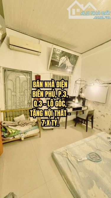 🏠 BÁN NHÀ ĐIỆN BIÊN PHỦ, P.3, Q.3 - LÔ GÓC, TẶNG NỘI THẤT - 7.X TỶ.