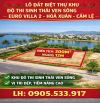 🌹🌹🌹 SIÊU PHẨM LÔ ĐẤT BIỆT THỰ KHU ĐÔ THỊ SINH THÁI VEN SÔNG – EURO VILLA 2 – HÒA XUÂN –