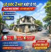 LÔ GÓC 2 MẶT KIỆT Ô TÔ – PHẠM NHƯ XƯƠNG – CƠ HỘI VÀNG ĐẦU TƯ 🔥 📍 BÁN ĐẤT TẶNG NHÀ GÁC LỬ