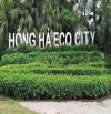 BÁN NHÀ 5 TẦNG KHU ĐÔ THỊ ECO HỒNG HÀ - GIÁ NHỈNH 7 TỶ