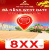 Ra Mắt Giỏ Hàng Mới –  Đà Nẵng WEST GATE  - Gía Chỉ Từ 8XX Triệu/nền