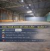 Cho thuê kho Bế Văn Cấm, Quận 7 – 500m2 – kho kiên cố, trần cao 8m
