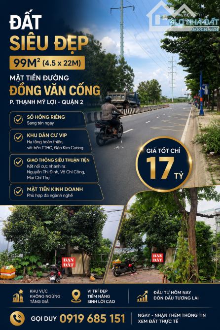 ĐẤT SIÊU ĐẸP 99M2(4.5x22M)- MẶT TIỀN ĐƯỜNG ĐỒNG VĂN CỐNG- P.THẠNH MỸ LỢI- QUẬN 2- 17 TỶ