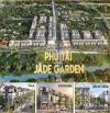 CHỈ TỪ 13TRIỆU/M² – SỞ HỮU ĐẤT NỀN TẠI KHU DÂN CƯ PHÚ TÀI JADE GARDEN