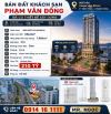 BÁN ĐẤT KHÁCH SẠN PHẠM VĂN ĐỒNG – ĐÃ CÓ THIẾT KẾ XÂY DỰNG